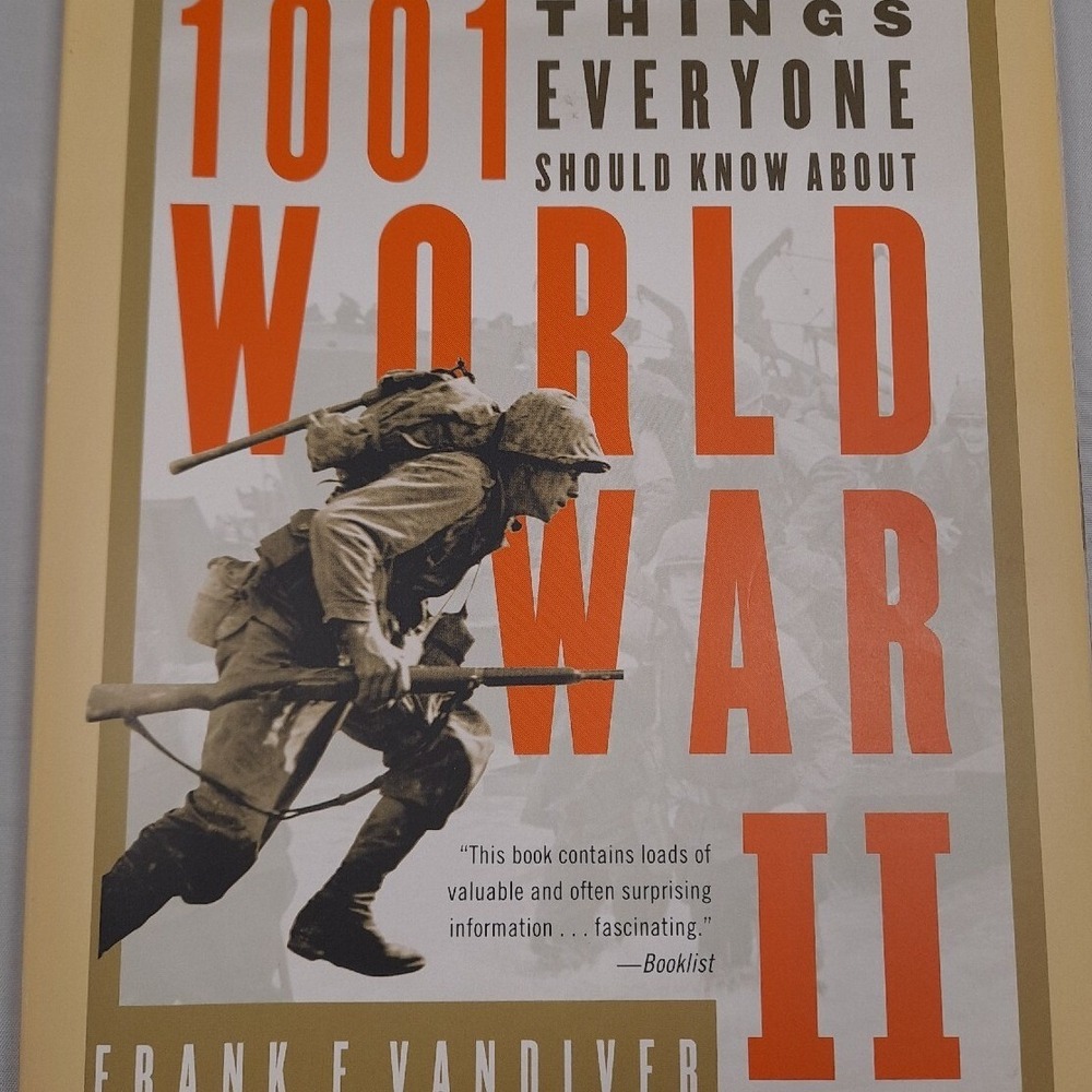 1001 Things Everyone Should‎ Know About World War II - Frank Vandiver- 2002